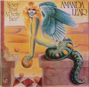 Amanda Lear - Never Trust A Pretty Face