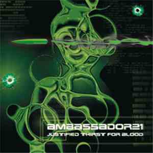 Ambassador 21 - Justified Thirst For Blood (Compilation 2002-2007)