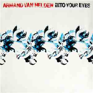 Armand Van Helden - Into Your Eyes