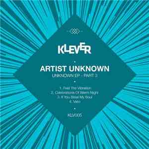 Artist Unknown  - Unknown EP - Part 3