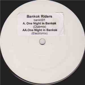 Bankok Riders - One Night In Bankok