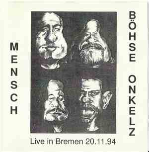 Böhse Onkelz - Mensch - Live In Bremen 20.11.94
