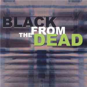 Black From The Dead - Black From The Dead