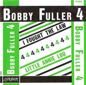 Bobby Fuller Four - I Fought The Law / Little Annie Lou