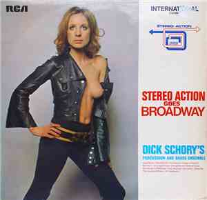 Dick Schory's Percussion And Brass Ensemble - Stereo Action Goes Broadway