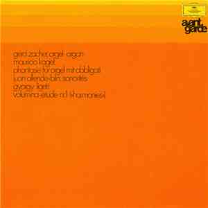 Gerd Zacher - Mauricio Kagel / Juan Allende-Blin / György Ligeti - Phantasie Für Orgel Mit Obbligati / Sonorités / Volumina • Étude Nr.1 (