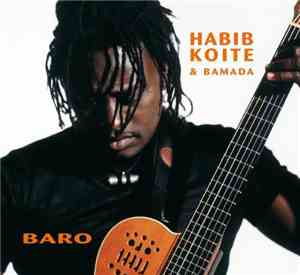 Habib Koité & Bamada - Baro