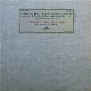 Herbert von Karajan, Philharmonia Orchestra - Méditation De Thaïs - Barcarolle Des Contes D'Hoffmann - Intermezzo De Cavalleria Rusticana - Danse Des Heures - Intermezzo De Goyescas