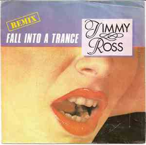 Jimmy Ross - Fall Into A Trance (Remix)