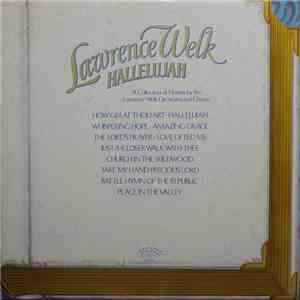 Lawrence Welk And His Orchestra - Hallelujah