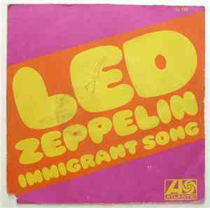 Led Zeppelin - Immigrant Song / Hey, Hey, What Can I Do