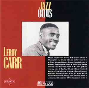 Leroy Carr - Jazz & Blues Collection