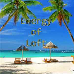 Loft - Energy Of Loft