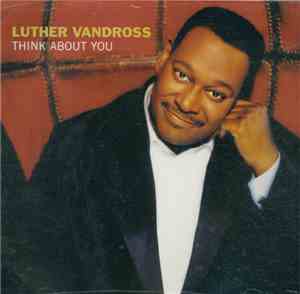 Luther Vandross - Think About You
