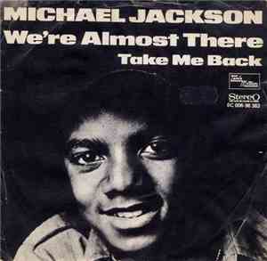 Michael Jackson - We're Almost There