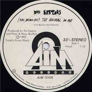 No Sisters - (You Bring Out) The Animal In Me