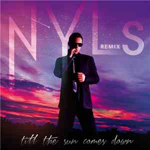 Nyls - Till The Sun Comes Down