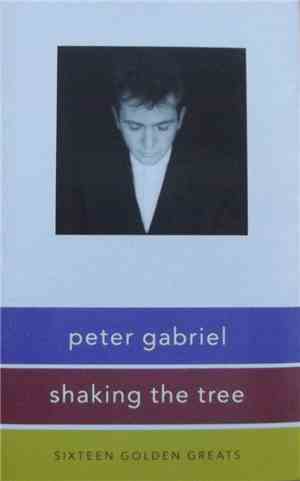 Peter Gabriel - Shaking The Tree (Sixteen Golden Greats)