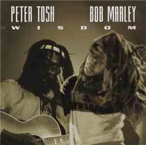 Peter Tosh / Bob Marley - Wisdom
