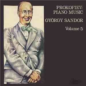 Prokofiev, György Sandor - Piano Music Volume 5