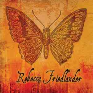 Rebecca Friedlander - Rebecca Friedlander