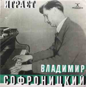 С. Рахманинов - Владимир Софроницкий - Играет Владимир Софроницкий