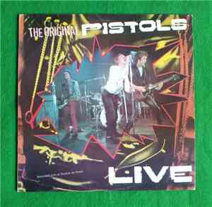 Sex Pistols - The Original Pistols Live