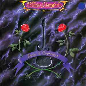 Silver Mountain - Roses & Champagne