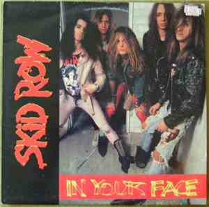 Skid Row - In Your Face