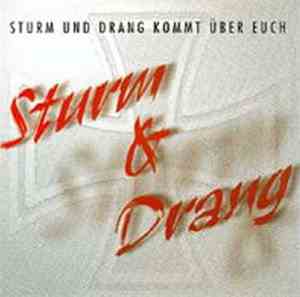 Sturm & Drang - Sturm Und Drang Kommt Über Euch