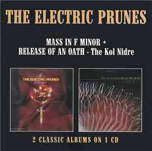 The Electric Prunes - Mass In F Minor + Release Of An Oath - The Kol Nidre