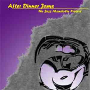 The Jazz Mandolin Project - After Dinner Jams