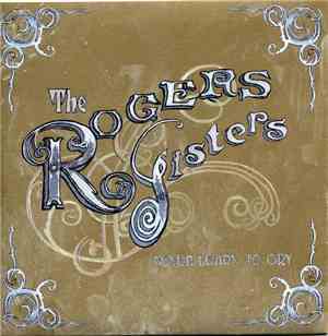 The Rogers Sisters - Never Learn To Cry