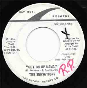 The Sensations  - Get On Up Mama