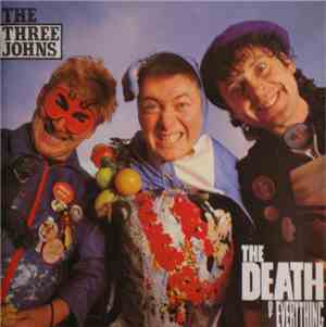 The Three Johns - The Death Of Everything