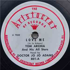 Tom Archia And His All Stars Vocal By Doctor Jo Jo Adams - Love Me / Drinkin' Blues