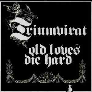 Triumvirat - Old Loves Die Hard