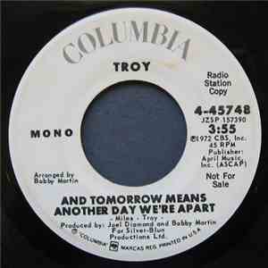Troy - And Tomorrow Means Another Day We're Apart (Promo)