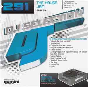 Various - DJ Selection 291 - The House Jam Part 74