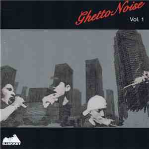 Various - Ghetto Noise Vol. 1