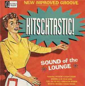 Various - Kitschtastic! Sound Of The Lounge