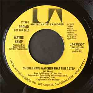Wayne Kemp - I Should Have Watched That First Step
