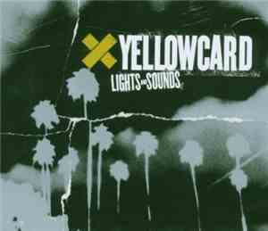 Yellowcard - Lights And Sounds
