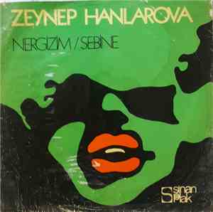 Zeynep Hanlarova - Nergizim / Sebine