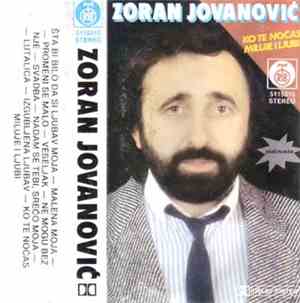 Zoran Jovanović  - Ko Te Noćas Miluje I Ljubi