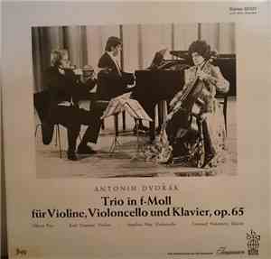 Antonín Dvořák, Kurt Guntner ,Violine Angelica May ,Violoncello Leonard Hokanson ,Klavier Odeon Trio - Trio In F-moll Für Violine, Violoncello Und Klavier, Op. 65
