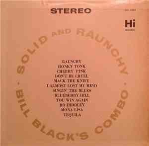 Bill Black's Combo - Solid And Raunchy