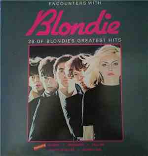 Blondie - Encounters with Blondie