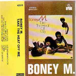 Boney M. - Take The Heat Off Me