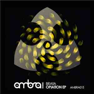 Braya - Opiation EP